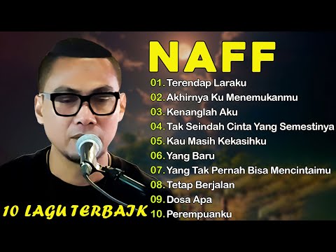 DENGER LAGU NAFF GAK ADA BOSENNYA || 30 LAGU JADI INGET MASA LALU || Terendap Laraku |Kenanglah Aku