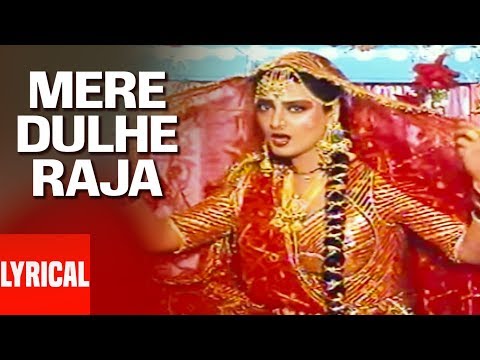 Mere Dulhe Raja (Lyrical) — watch video