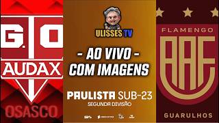 🔴 AO VIVO COM IMAGENS: OSASCO AUDAX AA FLAMENGO | JOGO DE IDA | OITAVAS DE FINAL - BEZINHA 2026