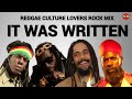 REGGAE CULTURE LOVERS ROCK MIX 2024 JUNIOR GONG BUJU BANTON CAPLETON LUCIANO