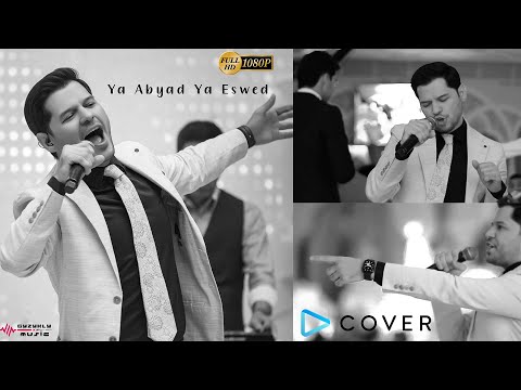 Mekan Atayew "Ya Abyad Ya Eswed" Cover version