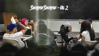 Download lagu Shordie Shordie - Us 2 mp3 Download lagu Shordie Shordie - Us 2 mp3