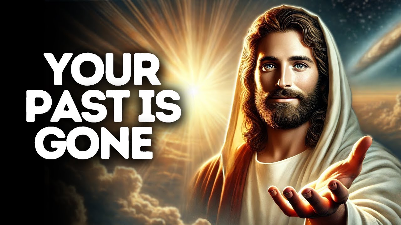 Your Past Is Gone | God Says | God Guides You Today | Gods Message Now | God message for me