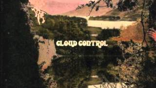 Cloud Control - She's Crazy and She Doesn't Care