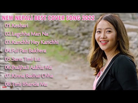 New Best Nepal Melody Cover Songs 2022 | Best Nepali Songs New Year 2079 | New Nepali Song