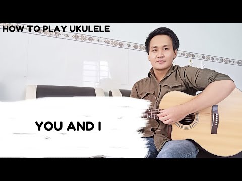 How To Play Ukulele YOU And I By Anne Marie