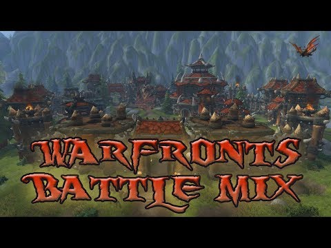 Warfronts Battle Mix - Custom Music of WoW: Battle for Azeroth