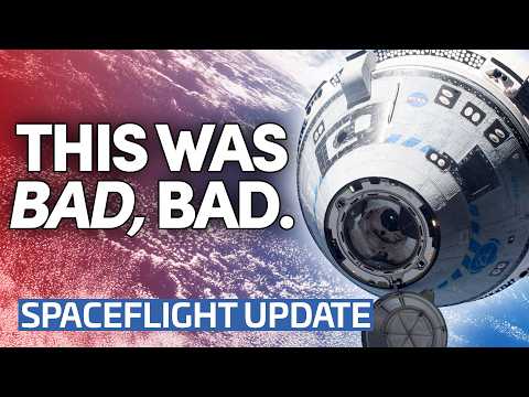 NASA’s Starliner Report Is BRUTAL  | This Week In Spaceflight