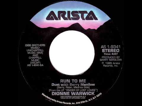 1985 Dionne Warwick & Barry Manilow - Run To Me (45 single version)