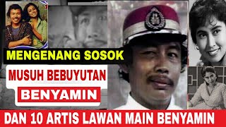 Download lagu Mengenang Sosok Musuh Bebuyutan dan 10 Artis Cantik Pasangan Benyamin mp3 Download lagu Mengenang Sosok Musuh Bebuyutan dan 10 Artis Cantik Pasangan Benyamin mp3