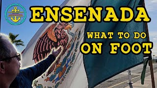 Walking from Ensenada Cruise Port? Top 5 things to do!