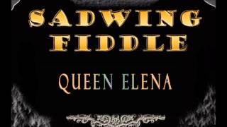 SADWING FIDDLE   Queen Elena wmv HD