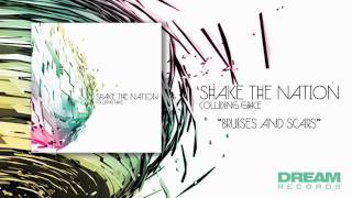 Shake The Nation - Bruises and Scars NEW ALBUM NOW