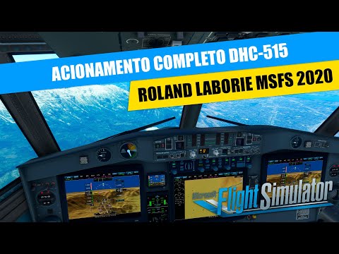 Acionamento completo DHC-515 Roland Laborie MSFS2020