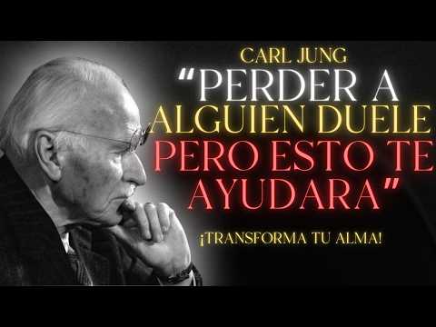 Cómo Enfrentar La Pérdida De Un Ser Amado - Carl Jung