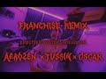 Aerozen x Tussin x Oscar - Franchise Remix