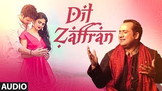 Dil  Zaffran Full Audio | Rahat Fateh Ali Khan |  Ravi Shankar |  Kamal Chandra | Shivin | Palak