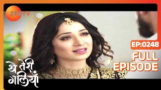 Yeh Teri Galiyan - Full Episode - 248 - Zee TV