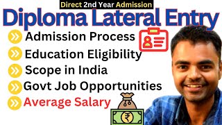 Second Year Admission Diploma Lateral Entry, Education Eligibility, Diploma Ke Baad Salary Kitni Hai
