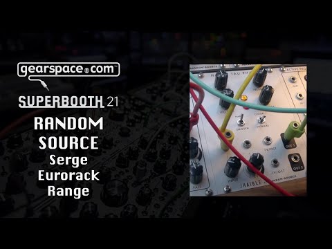 Random Source Serge Eurorack Range - Gearspace @ Superbooth 2021