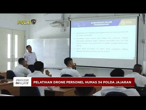 PRESISI UPDATE : PELATIHAN DRONE PERSONEL HUMAS 34 POLDA JAJARAN 26/08/2024 18.00