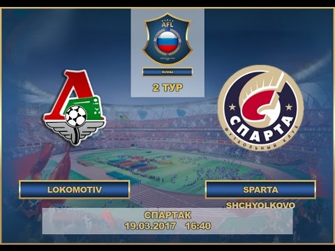 AFL17. Russia. Premier League. Day 2. Lokomotiv - Sparta Shchyolkovo.