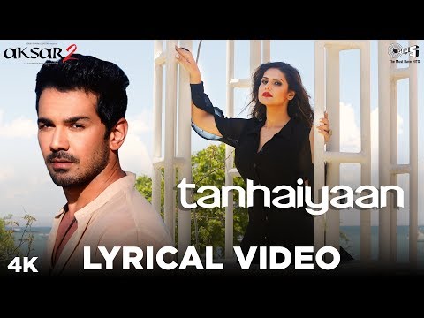 Tanhaiyaan (Lyrical) — watch video