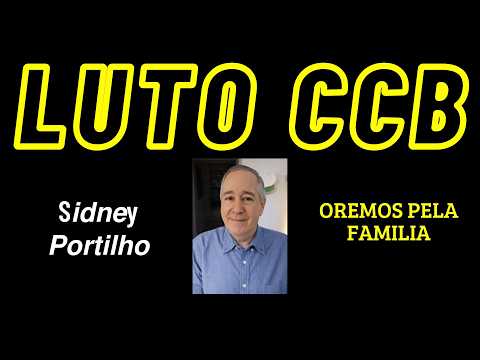NOTA DE FALECIMENTO CCB – IRMÃO 𝙎𝙞𝙙𝙣𝙚y 𝙋𝙤𝙧𝙩𝙞𝙡𝙝𝙤