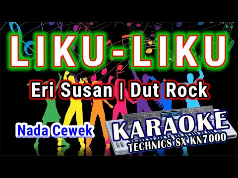 KARAOKE - LIKU - LIKU _ DUTROCK ERI SUSAN ( NADA CEWEK ) KN7000 DENI RECORD