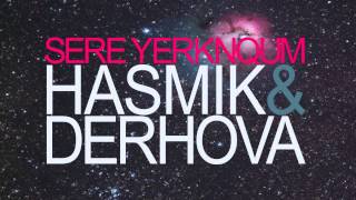Hasmik & DerHova - Sere Yerknqum / Սերը Երկնքում (Audio)