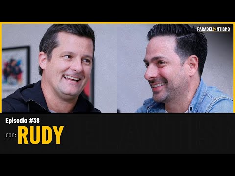 PARADELANTISMO EP. 38 - RUDY