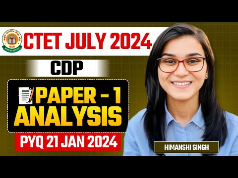 CTET July 2024 - CDP Previous Year Paper Analysis by Himanshi Singh | Paper-01