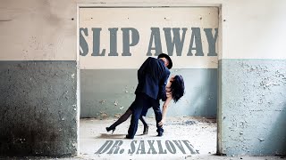 &quot;Slip Away&quot; • NEW ALBUM from Dr. SaxLove • Smooth Jazz Saxophone Instrumental Music