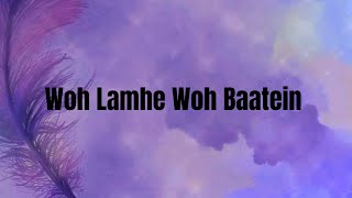 Woh Lamhe Woh Baatein | Lyrics | Zeher | Emraan Hashmi | Shamita Shetty | Atif Aslam |