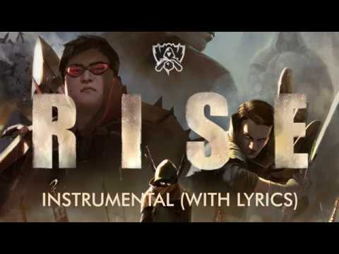 RISE - Instrumental (with lyrics) - Worlds 2018 - League of legends