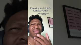 Listening to J. Cole’s newest verse #relatable #jcole #song