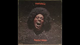 FUNKADELIC – 04 You And Your Folks, Me And My Folks