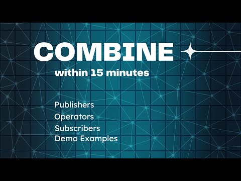 Combine Tutorial | Publishers, Subscribers | iOS | Swift | XCode