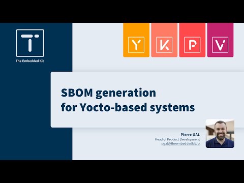 SBOM generation for Yocto-based systems - Yocto Project Summit 2024