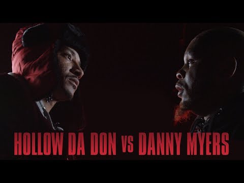 Hollow da Don vs Danny Myers