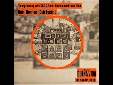 Thee pHactory w_dESUS & Guest Biodub aka Prince Bios