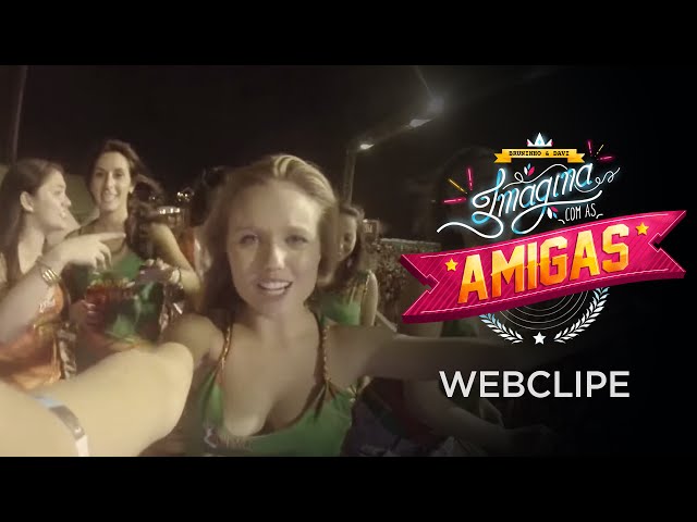 Download Imagina Com As Amigas Bruninho e Davi