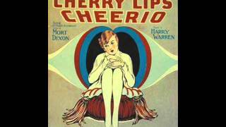 Scrappy Lambert - Cheerio, Cherry Lips Cheerio 1928 As Norman Wallace Gennett Records