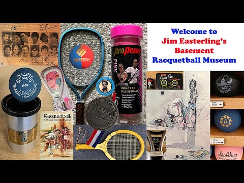 Jim Easterling's Basement RACQUETBALL MUSEUM