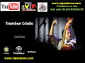 Trombon Criollo -  Cachao y su ritmo Caliente