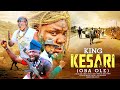 KING KESARI (OBA OLE) | Ibrahim Yekini (Itele) | An African Yoruba Movie