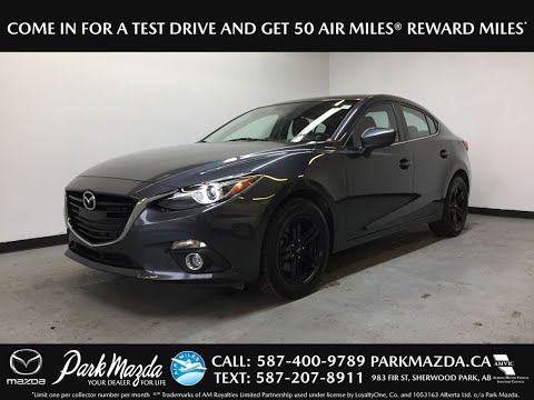 GREY 2015 Mazda Mazda3 GT Review Sherwood Park Alberta - Park Mazda
