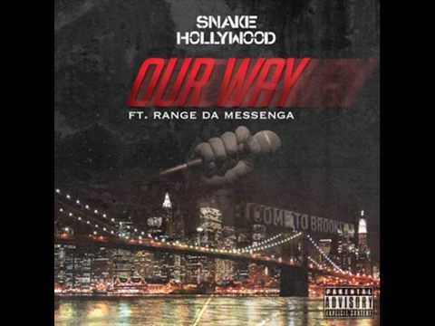 Snake Hollywood - Our Way Feat. Range Da Messenga