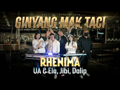 GINYANG MAK TACI - Rhenima feat. UA & Ela, Jibi, Dalip (Official Music Video)