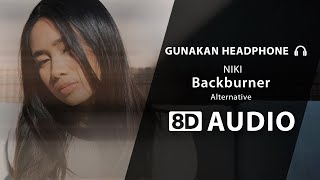 Download lagu NIKI - Backburner (8D Audio) 🎧 mp3